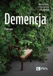 Demencja Podstawy, Innes Anthea, Calvert Lesley, Bowker Gail
