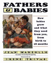 ksiazka tytu: Fathers and Babies autor: Marzollo Jean