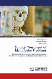 Surgical Treatment of Mandibular Problems, Aggrawal Pratik