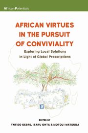 African Virtues in the Pursuit of Conviviality, 