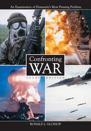Confronting War, Glossop Ronald  J