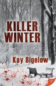 Killer Winter, Bigelow Kay