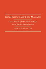 Mountain Meadows Massacre, Carleton James H.