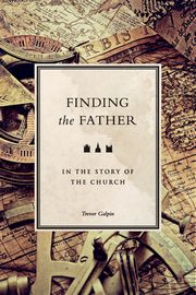 Finding the Father, Galpin Trevor
