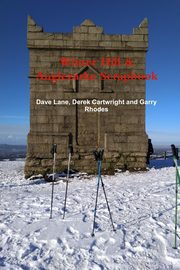ksiazka tytu: Winter Hill & Anglezarke Scrapbook autor: and Garry Rhodes Dave Lane Derek Cartw