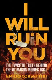 I WILL RUIN YOU, Corsetti Emilio