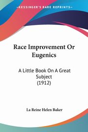 Race Improvement Or Eugenics, Baker La Reine Helen