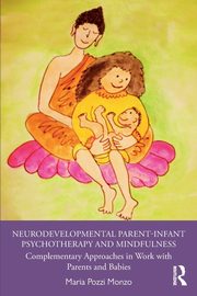 Neurodevelopmental Parent-Infant Psychotherapy and Mindfulness, Pozzi Monzo Maria