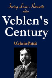 Veblen's Century, Horowitz Irving