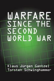 Warfare Since the Second World War, Schwinghammer Torsten