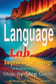 The Language Lab, Sario Azhar ul Haque