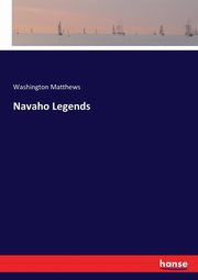 Navaho Legends, Matthews Washington