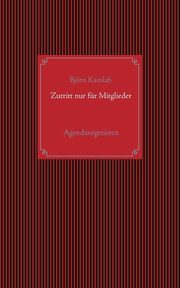 Zutritt nur fr Mitglieder, Kamlah Bjrn