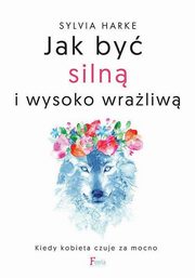 ksiazka tytu: Jak by siln i wysoko wraliw autor: Harke Sylvia