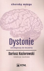 Dystonie., Koziorowski Dariusz