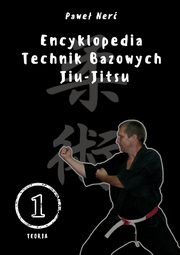 Encyklopedia technik bazowych Jiu-Jitsu Tom 1, Ner Pawe