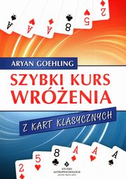 Szybki kurs wrenia z kart klasycznych, Goehling Aryan