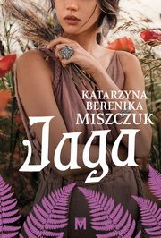 Jaga, Miszczuk Katarzyna Berenika