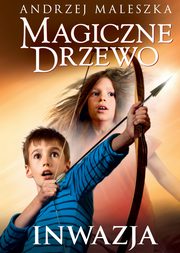 Magiczne Drzewo Inwazja, Maleszka Andrzej