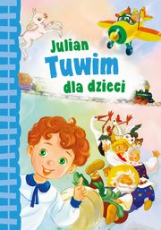 Julian Tuwim dla dzieci, Tuwim Julian