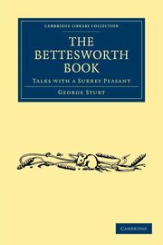 The Bettesworth Book, Sturt George