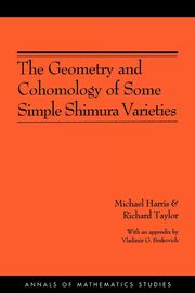 The Geometry and Cohomology of Some Simple Shimura Varieties. (AM-151), Volume 151, Harris Michael