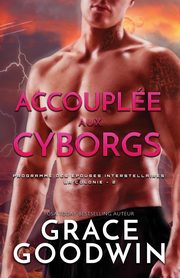 Accouple aux Cyborgs, Goodwin Grace