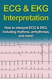 ECG & EKG Interpretation, Pine Jeremy