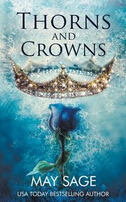 Thorn and Crowns, Sage May