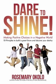 Dare to Shine!, Okolo Rosemary