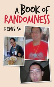 A Book of Randomness, So Denis