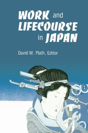 Work and Lifecourse in Japan, 