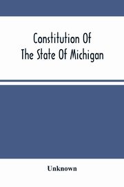 Constitution Of The State Of Michigan, Unknown