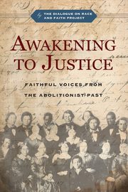 Awakening to Justice, The Dialogue on Race and Faith Project