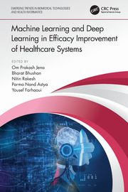 Machine Learning and Deep Learning in Efficacy Improvement of Healthcare Systems, 