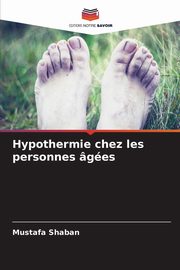 Hypothermie chez les personnes ges, Shaban Mustafa