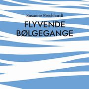 flyvende b?lgegange, Reichhardt Susanne