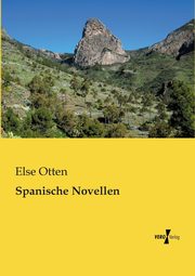 Spanische Novellen, Otten Else