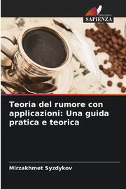 Teoria del rumore con applicazioni, Syzdykov Mirzakhmet