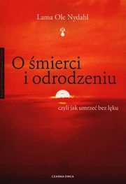O mierci i odrodzeniu, Nydahl Lama Ole