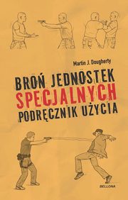 Bro jednostek specjalnych Podrcznik uycia, Dougherty Martin J.