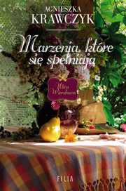 Marzenia ktre si speniaj, Krawczyk Agnieszka