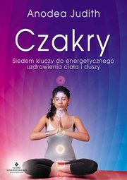 ksiazka tytu: Czakry autor: Judith Anodea