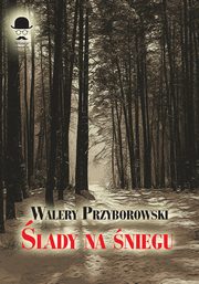 lady na niegu, Przyborowski Walery