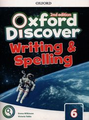 Oxford Discover 6 Writing & Spelling, Wilkinson Emma, Tebbs Victoria