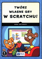 Twrz wasne gry w Scratchu!, Anthropy Anna