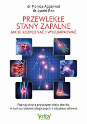 Przewleke stany zapalne, Aggarwal Monica