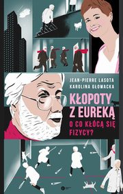 ksiazka tytu: Kopoty z Eurek autor: Gowacka Karolina,Lasota Jean-Pierre