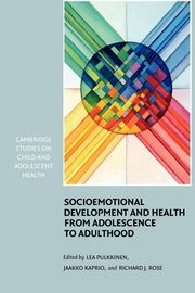 Socioemotional Development and Health from Adolescence to Adulthood, 