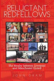 Reluctant Redfellows, Oram John